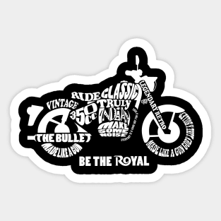 Be the Royal - Royal Enfield Classic 350 Sticker